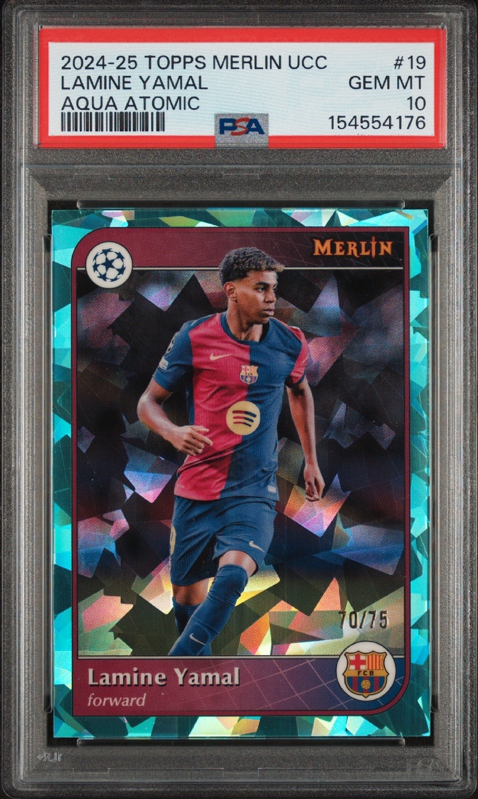 2024-2025 TOPPS MERLIN UC AQUA ATOMIC REFRACTOR #19 YAMAL FOILS 70/75 PSA 10