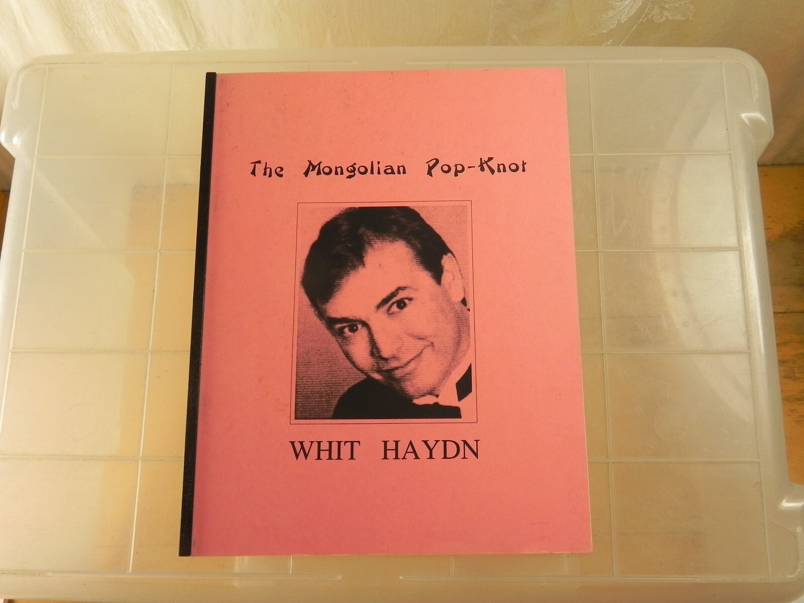 The Mongolian Pop-Knot;  Whit Hayden, 1992 - Magic Lecture  Book