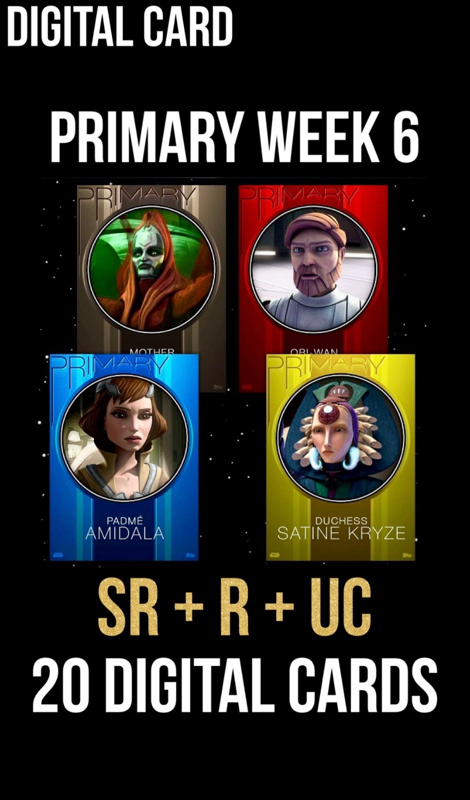 PRIMARY Week 6 SR Orange Purple Yellow Red Blue 20 Card Topps Star Wars Trader