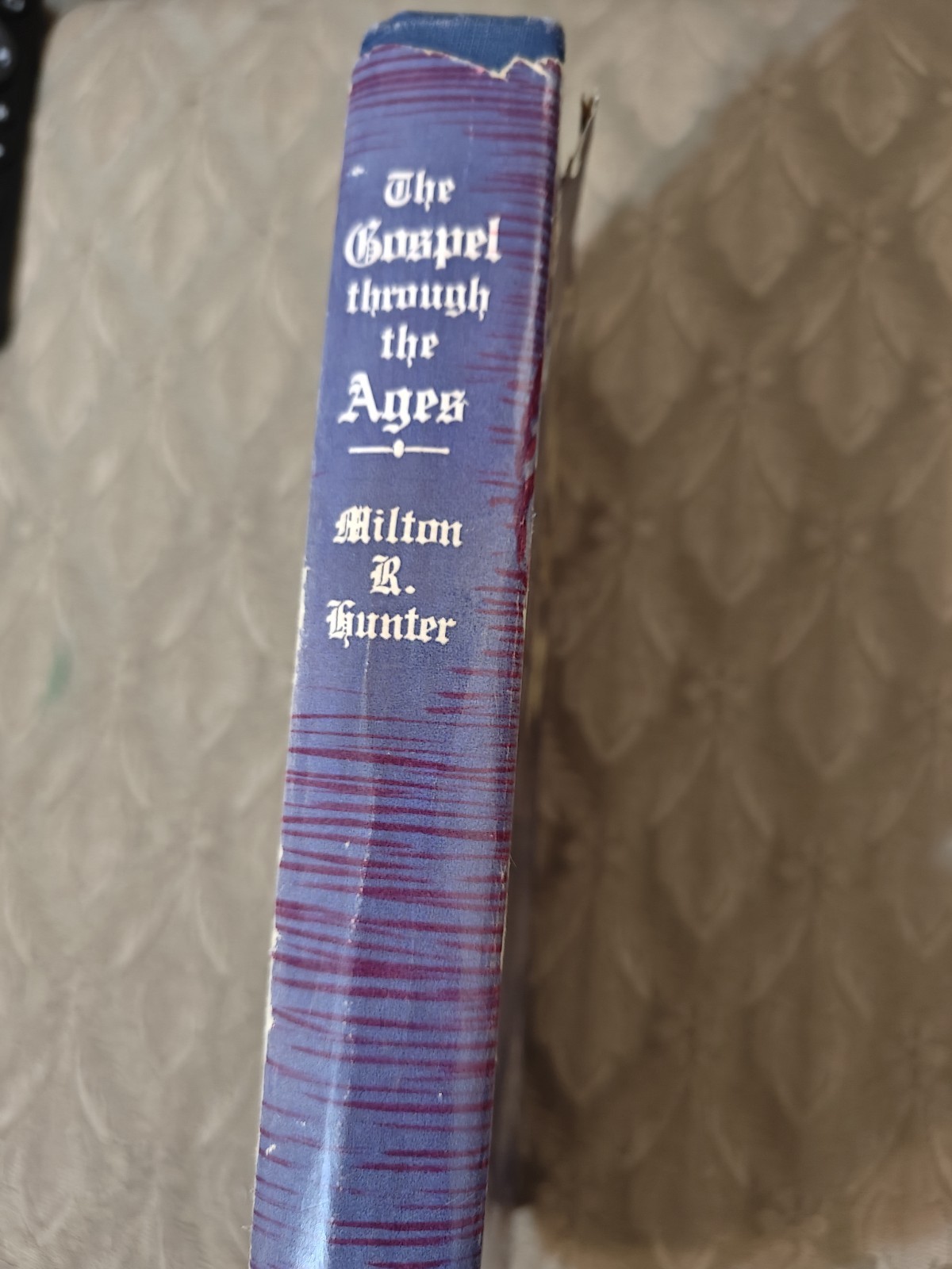 The Gospel Through the Ages by Milton R. Hunter Deseret 1958 Hardcover
