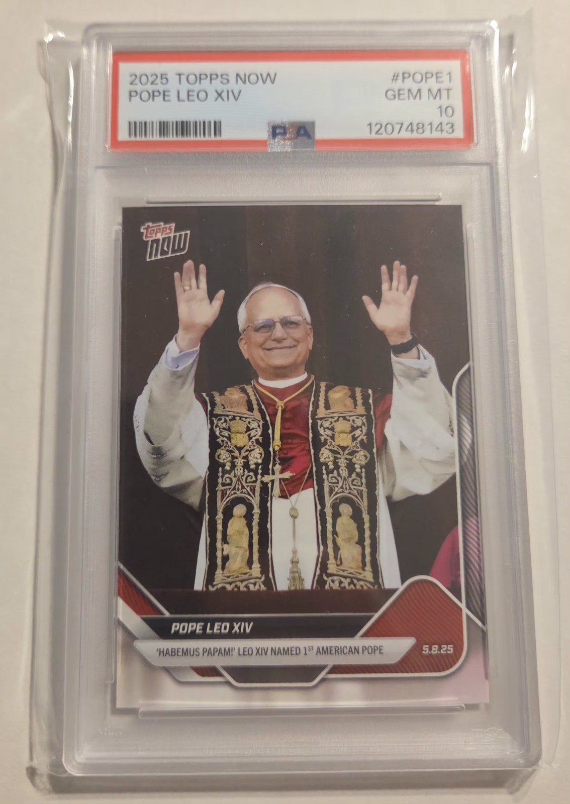 2025 TOPPS NOW POPE LEO XIV Gradrd PSA 10  🔥 