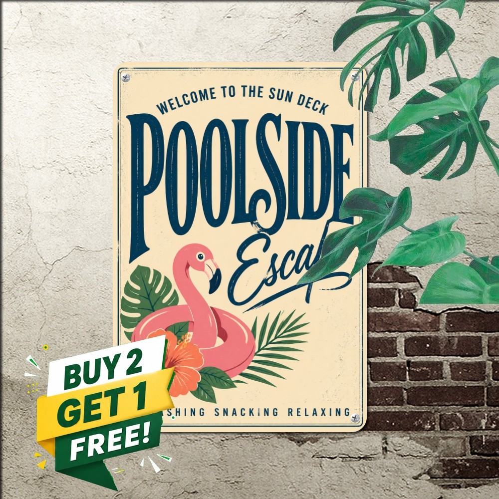 Welcome To Our Poolside Paradise Summer Retreat Plaque Metal Tin Sign 8x12