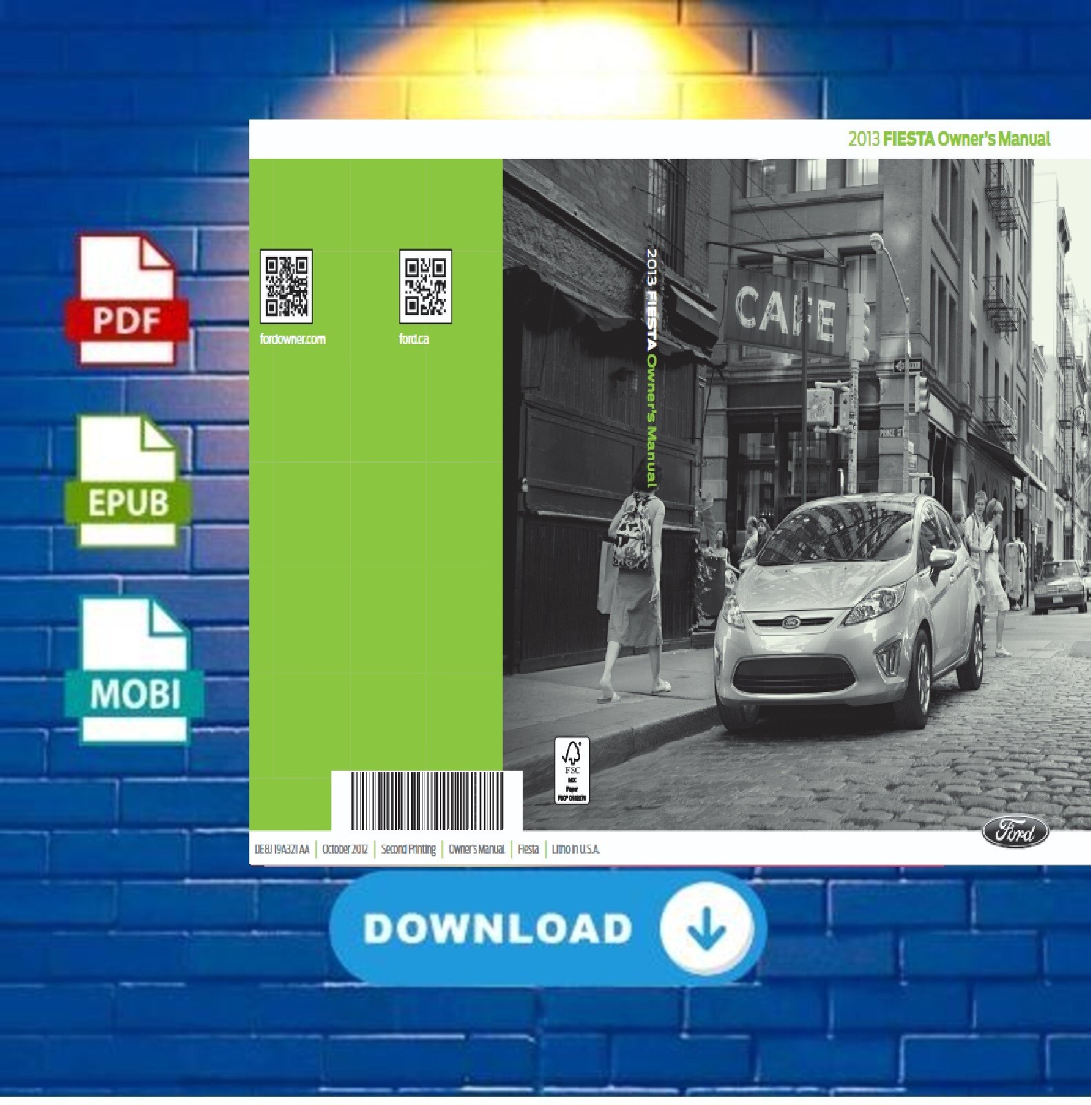 2013 Ford Fiesta Owner's Manual 2013 Ford Fiesta Owner's Manual