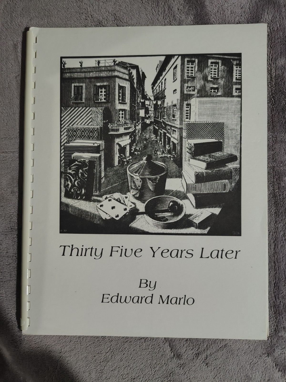 Signed - Thirty Five Years Later By Ed Marlo - Card Magic Lecture Notes Book