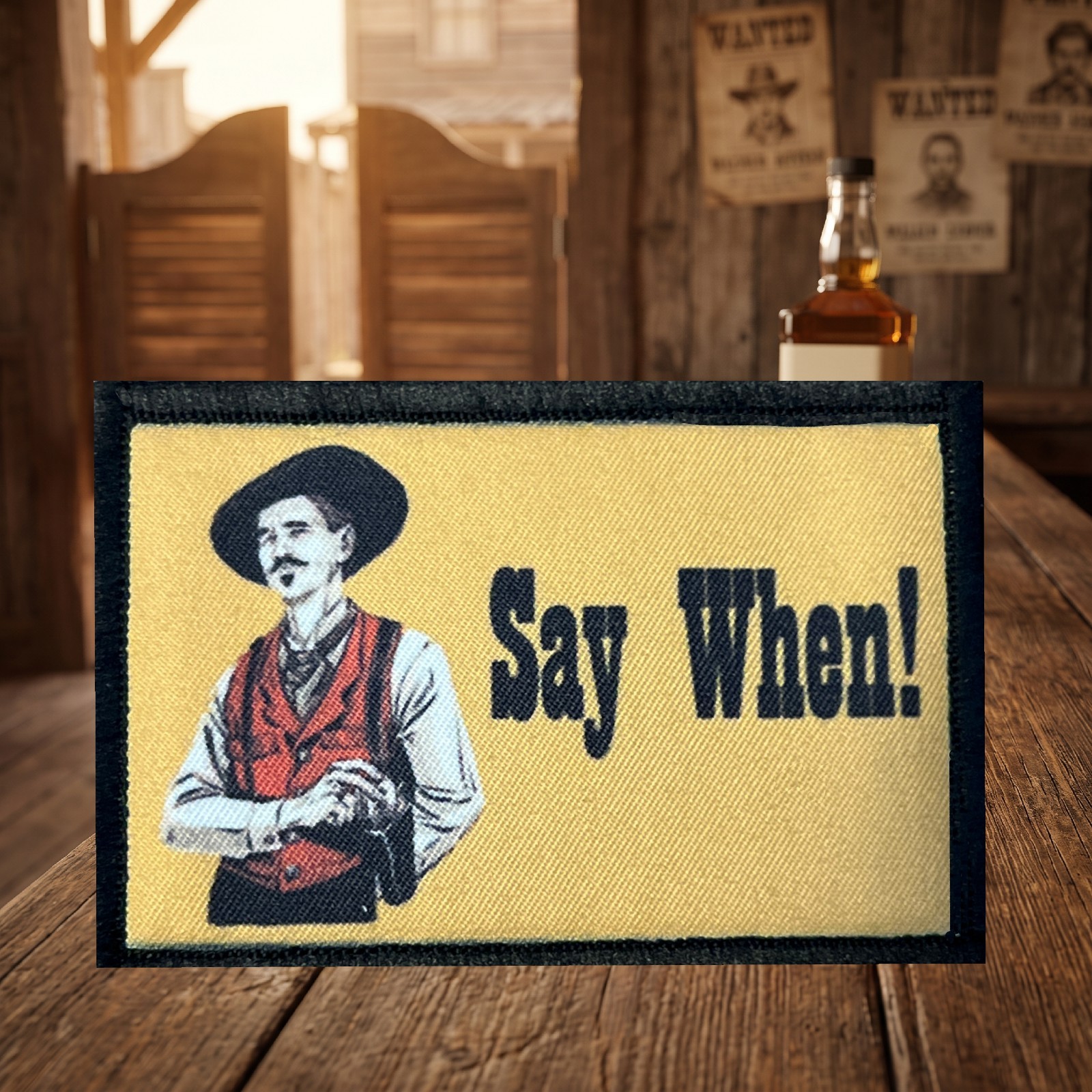 Say When Morale Patch Tombstone  Doc Holiday