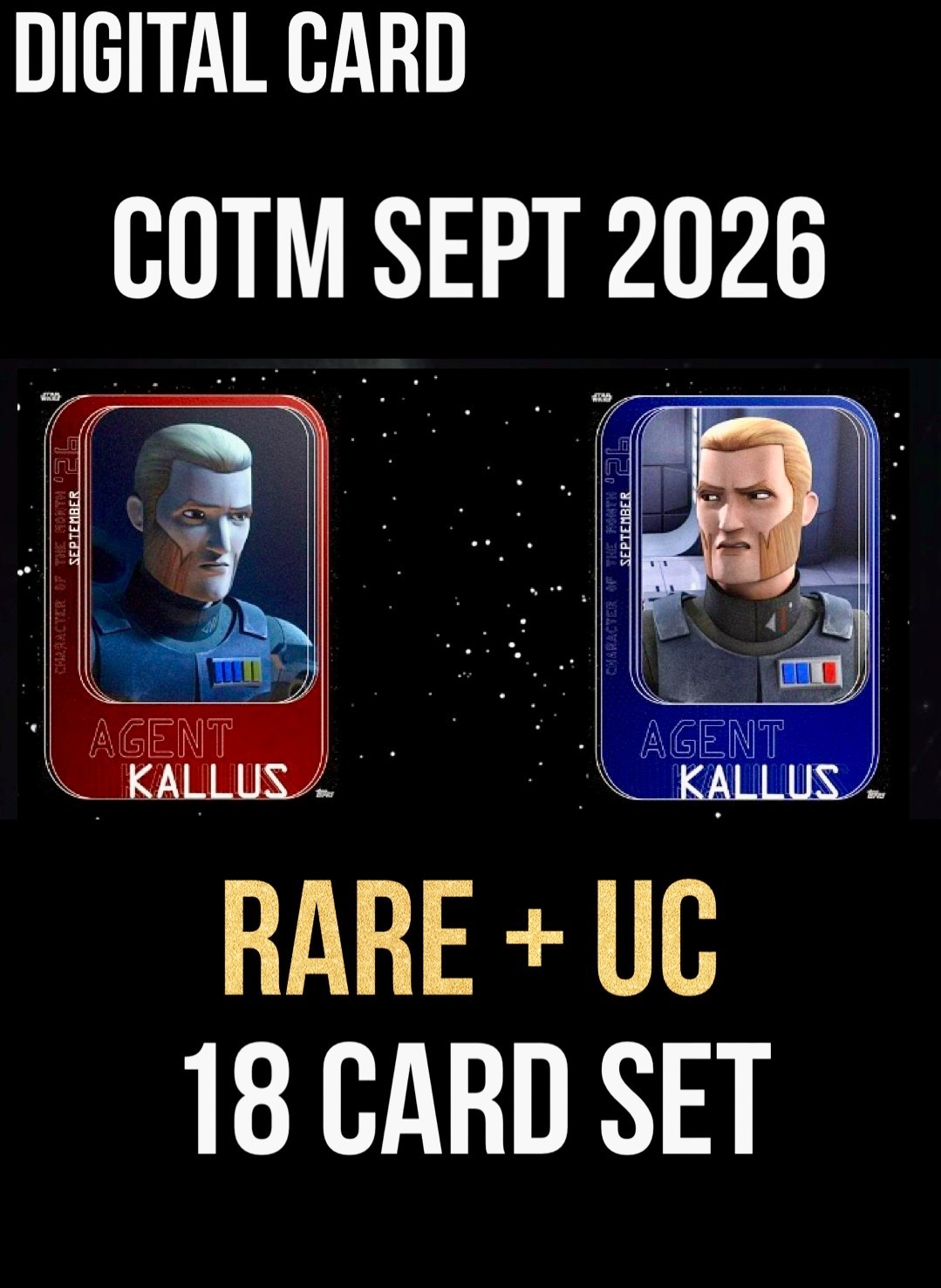 COTM CHARACTER MONTH AGENT KALLUS RED RARE+BLUE SET TOPPS STAR WARS CARD TRADER