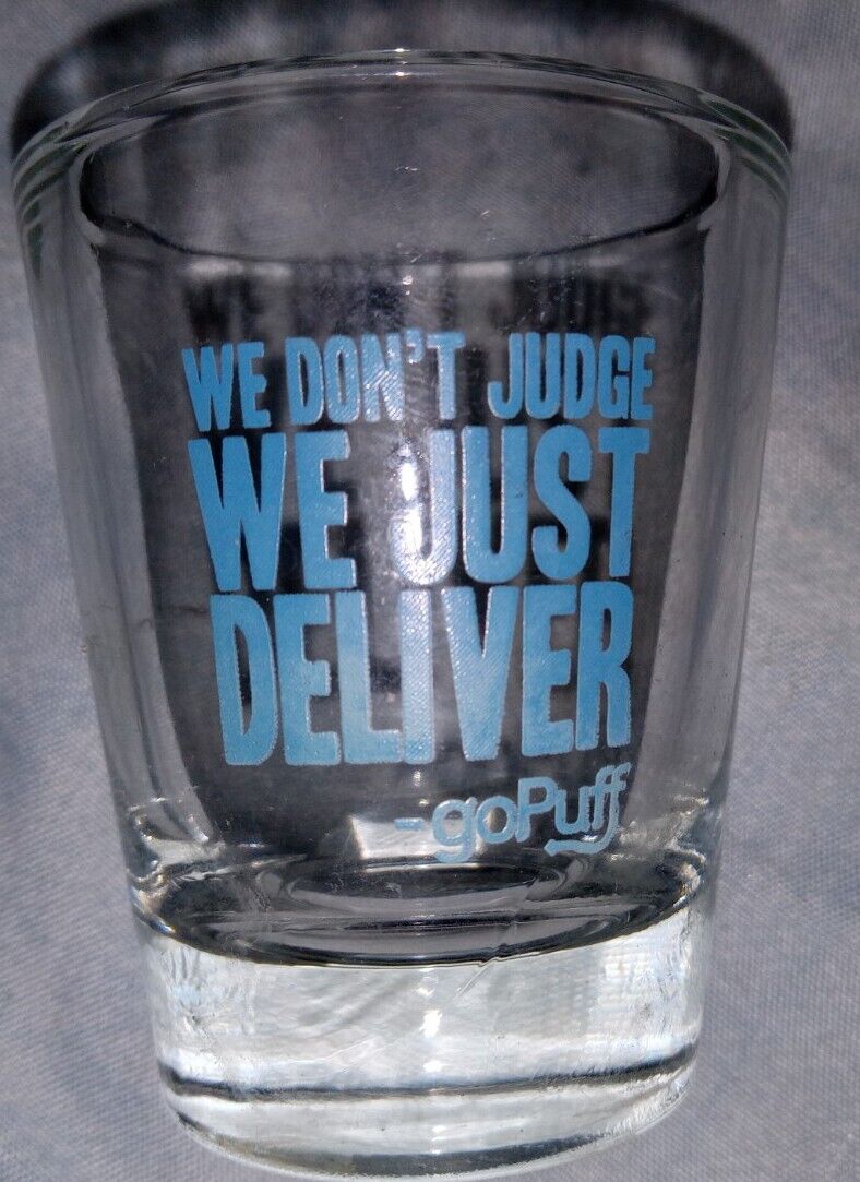 We Don\'t Judge We Just Deliver Gopuff Shot Glass