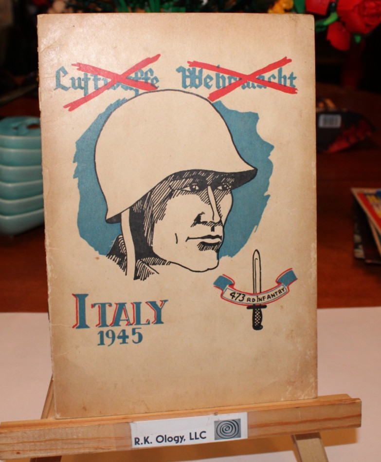 ORIG US WWII BATTLE HISTORY 473RD INFANTRY REGIMENT UNIT HISTORY ITALY CAMPAIGN