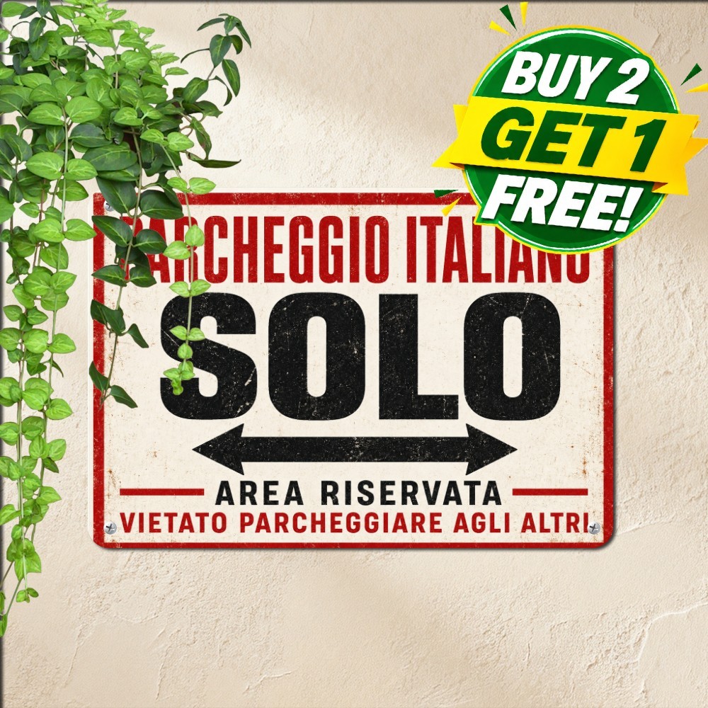 Reserved Italian Parking Joke Sign 8x12 Novelty Garage Bar Metal Tin Wall Sign