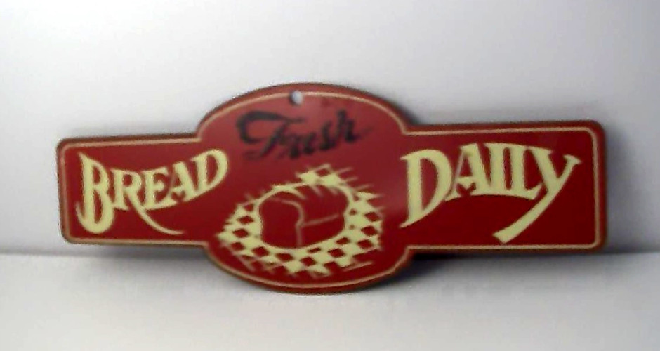VINTAGE FRESH BREAD DAILY METAL SIGN