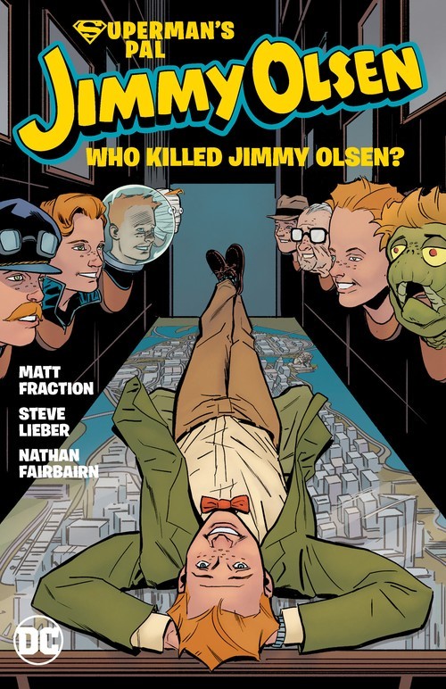 Superman\'s Pal, Jimmy Olsen: Who Kill..., Matt Fraction