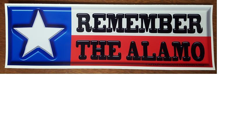 Remember the Alamo - Texas Conservative Right Wing Sticker Decal 568 Remember the Alamo - Texas Conservative Right Wing Sticker Decal 568