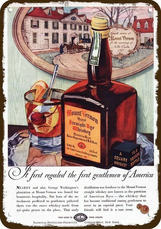 1937 MOUNT VERNON Whiskey George Washington Home *DECORATIVE REPLICA METAL SIGN*