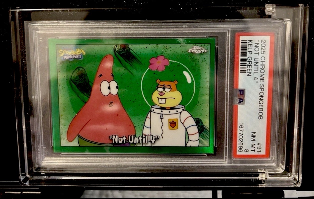 2025 Topps Chrome SpongeBob Kelp Green Not Until 4 PSA 8