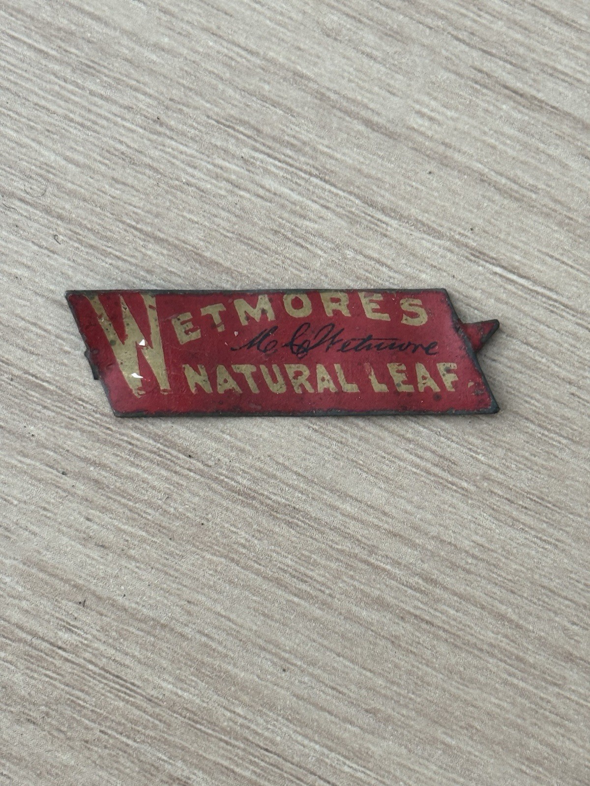 Antique Wetmore’s Natural Leaf Tin Tobacco Tag Litho Sign Advertising 1.75\