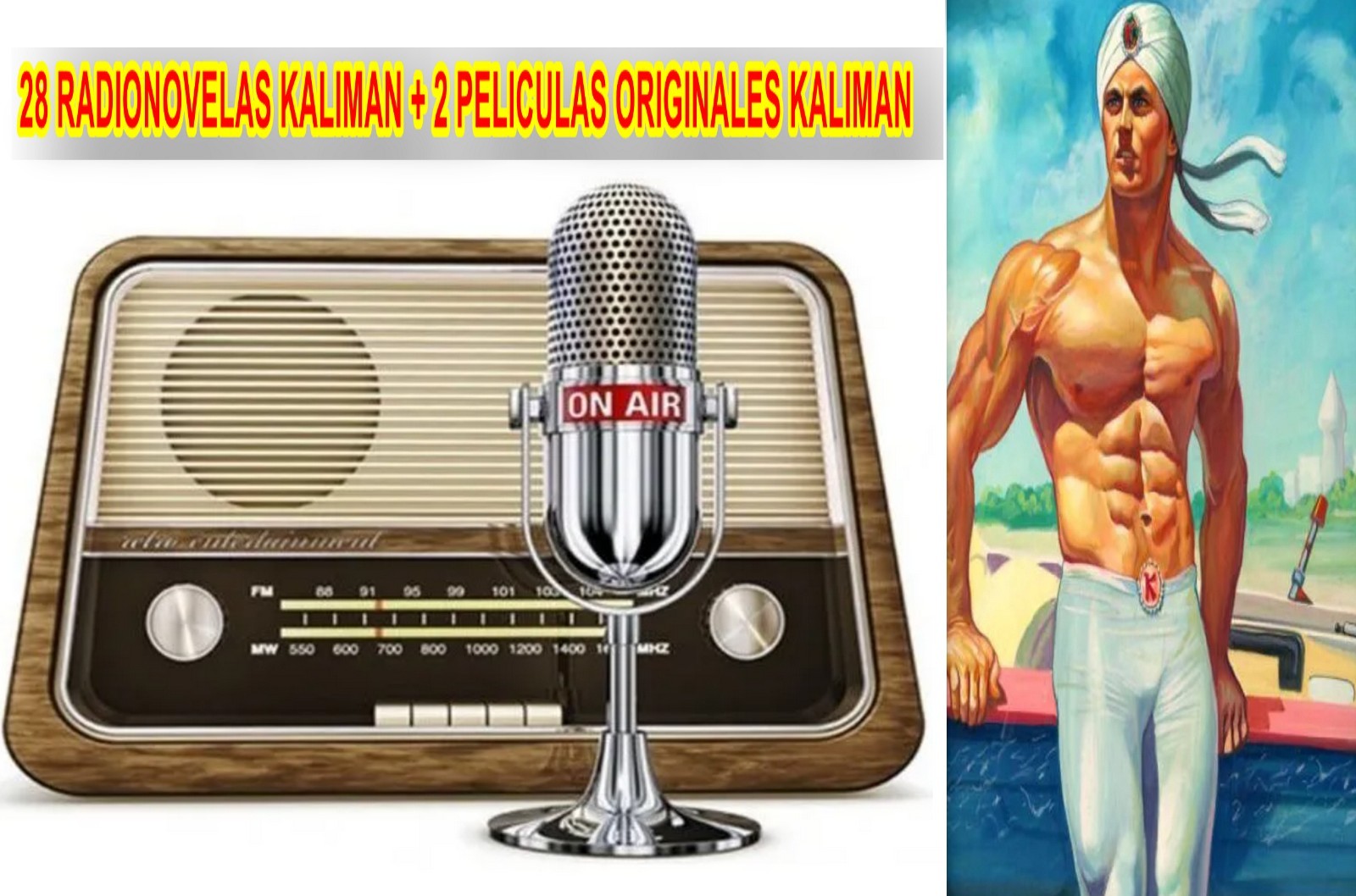 Kaliman 28 Radionovelas + 2 Peliculas El Hombre Increible Super Heroe