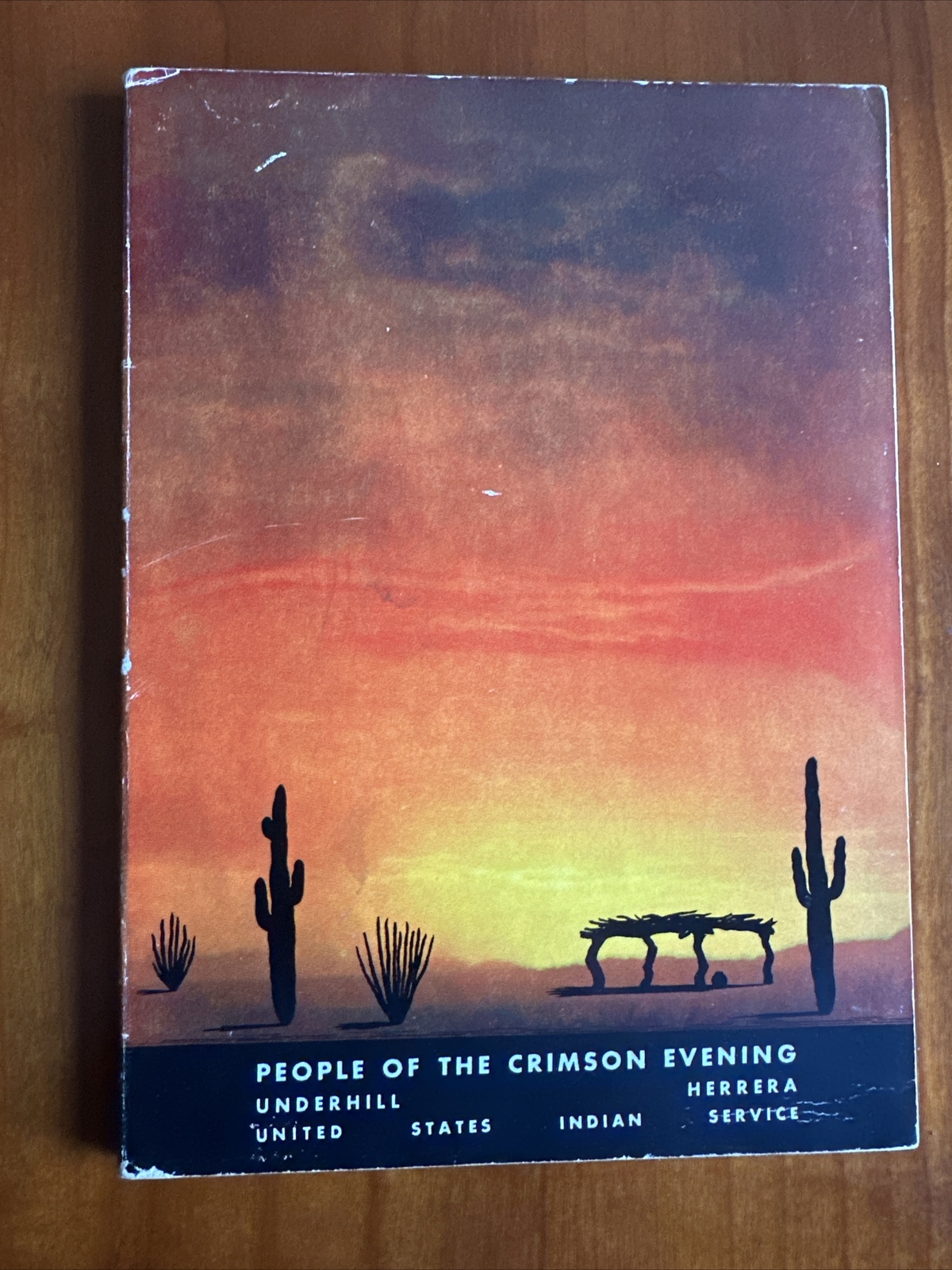 People Of The Crimson Evening United States Indian Service : Ruth Underhill RARE