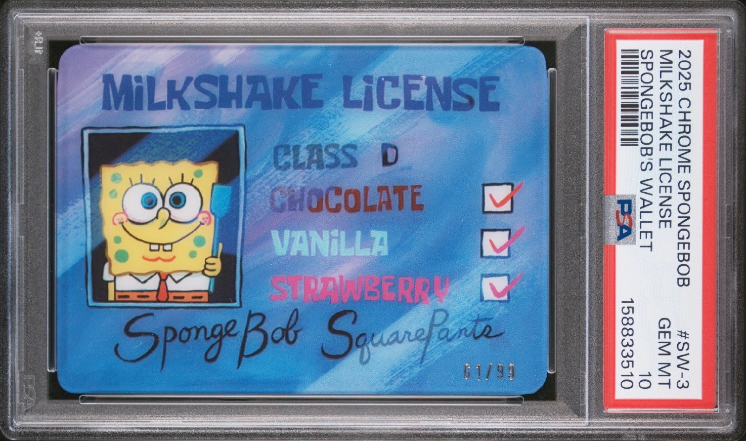 2025 Topps Chrome SpongeBob Milkshake License #SW-3 61/99 PSA 10