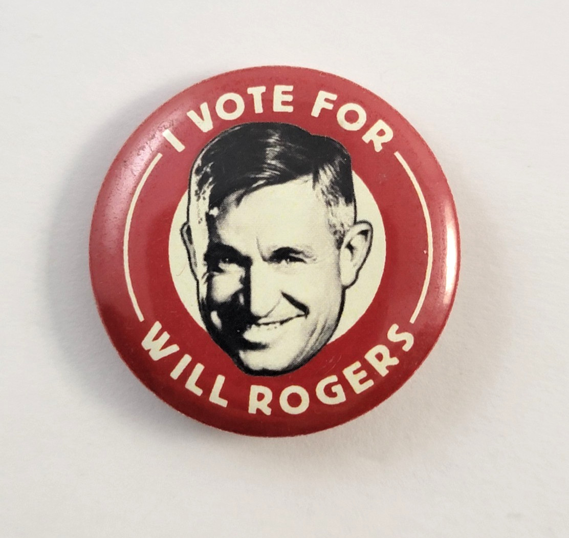 I Vote For Will Rogers The County Chairman Movie Promo 1935 Pinback Button Pin