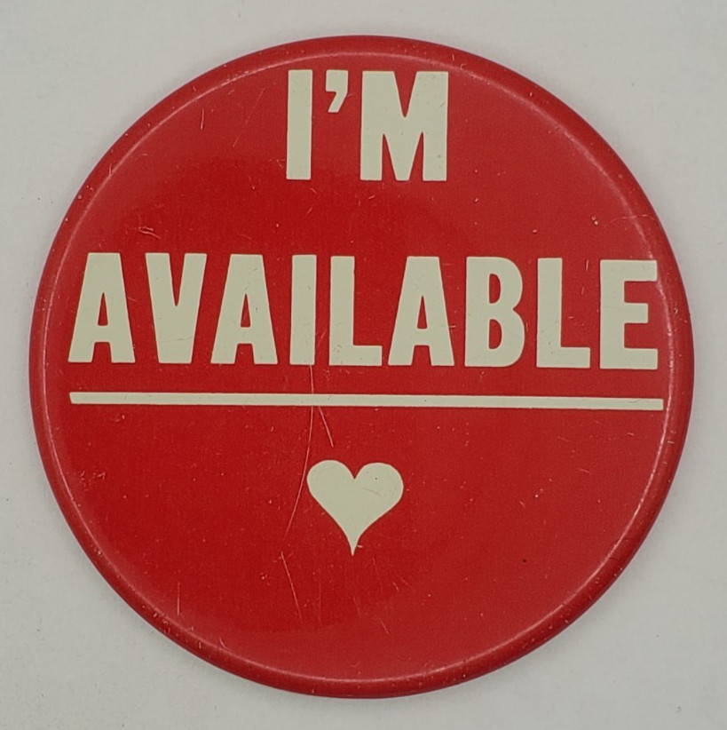 Vintage c1970s Im Available with a Heart Hallmark Litho Humorous Pinback Button
