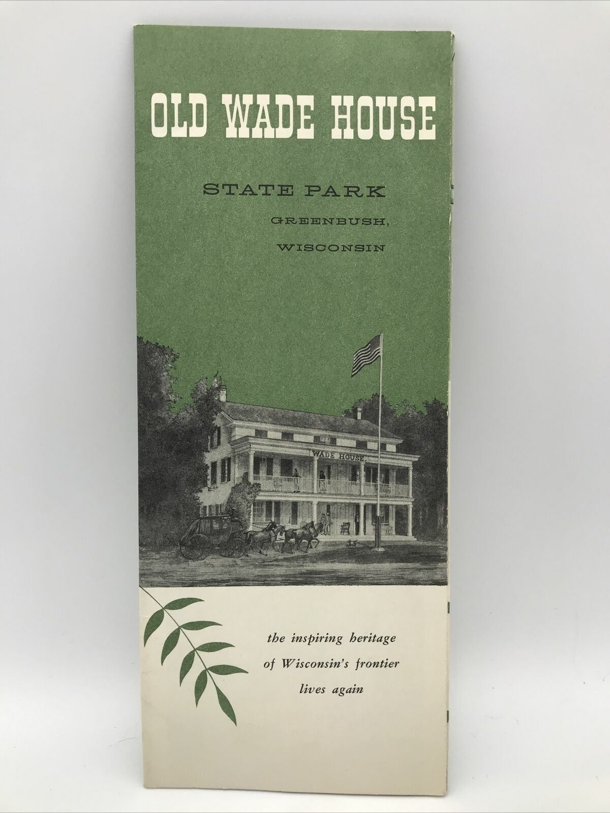 1955 OLD WADE HOUSE STATE PARK GREENBUSH WISCONSIN Travel Guide Brochure & Map
