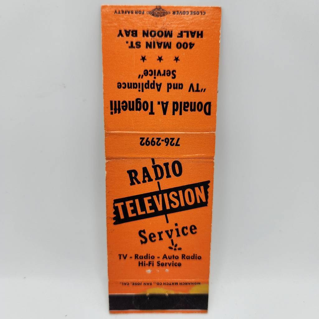 Vintage Matchbook Donald A. Tognetti Radio TV Service Half Moon Bay California
