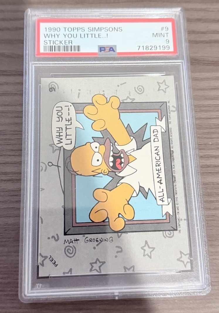 1990 Topps Simpsons Stickers #9 Homer Simpson WHY YOU LITTLE... PSA 9 Mint