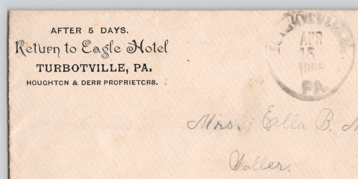 1905 Eagle Hotel Houghton & Deer Properties Turbotville PA Postal Cover