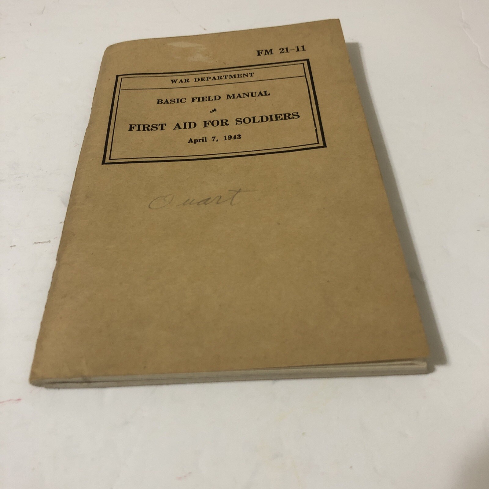 WWll War Department Basic Field Manual First Aid For Soldiers 4/7/1943 Original