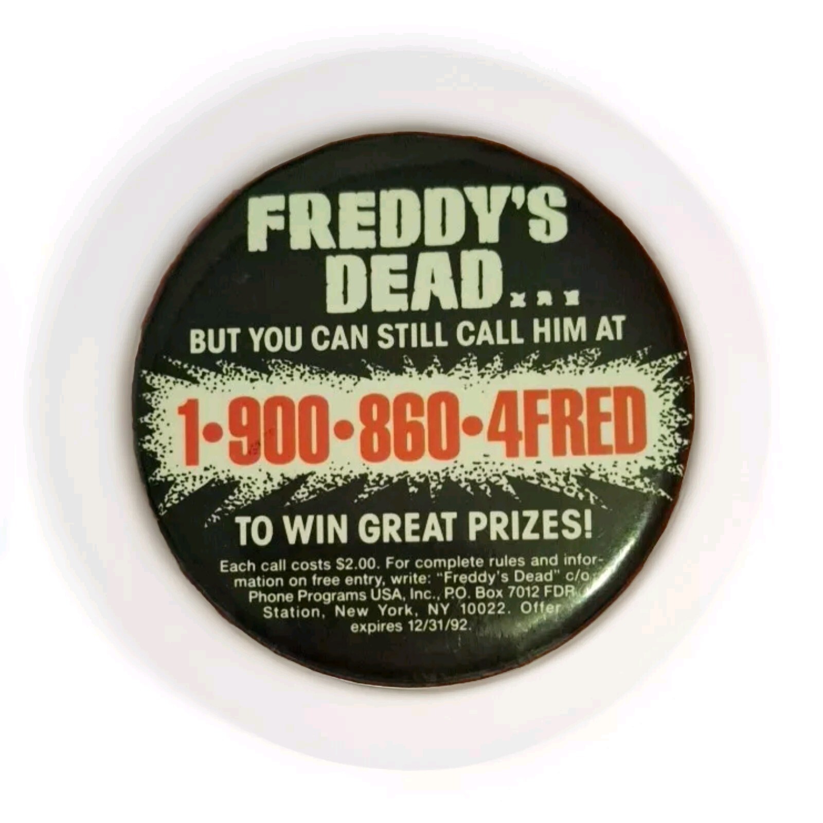 Vintage FREDDY'S DEAD Pinback Button. Pin - 
