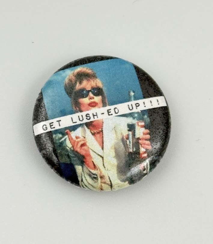 Vtg Absolutely Fabulous Ab Fab Patsy Stone Advertising Souvenir Pin Button