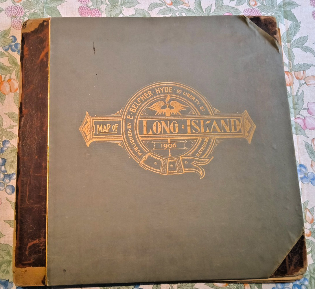 RARE ANTIQUE BOOK - published  by E. BELCHER- HYDE - 1906 Map of LONG ISLAND