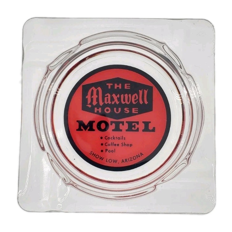 Vintage Marketing Ashtray / The Maxwell House Motel / Show Low Arizona AZ