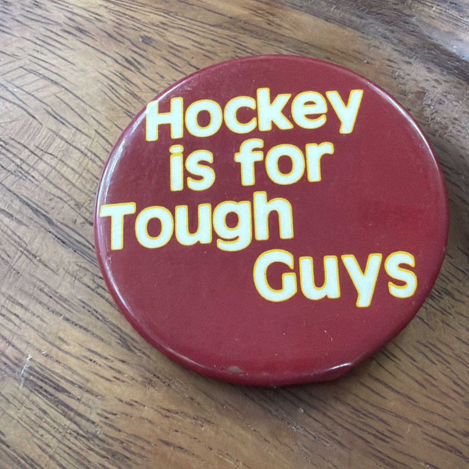 Vintage University Minnesota Hockey Is For Tough Guys Button