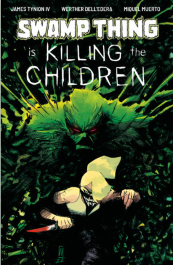Swamp Thing Is Killing The Children #1 **Cover Select** PRESALE 12/02