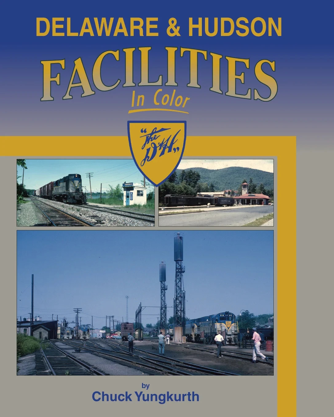 Morning Sun Books 1525 Delaware & Hudson Facilities in Color Veteran Scranton