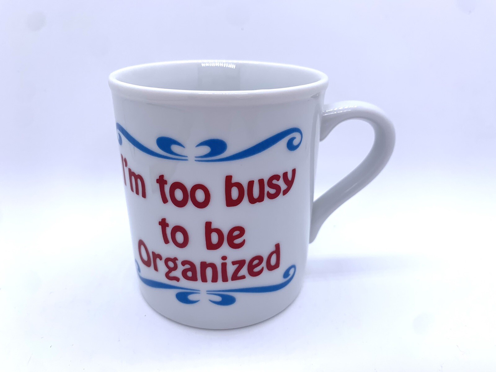 Vintage I’M TOO BUSY TO BE ORGANIZED Coffee Mug Funny Slogan Vintage I’M TOO BUSY TO BE ORGANIZED Coffee Mug Funny Slogan