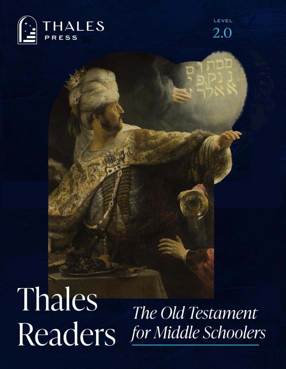 The Old Testament for Middle Schoolers: Thales Readers The Old Testament for Middle Schoolers: Thales Readers
