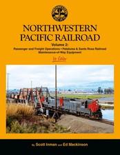 Morning Sun Books 1751 Northwestern Pacific Railroad: Volume 2 Hard Cover Book picture