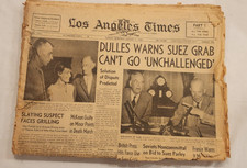 Aug 5, 1956 LOS ANGELES TIMES  - Dulles Warns Suez Grab Can't go Unchallenged picture