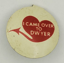 Vintage 1968 I Came Over to Dwyer Illinois Political Campaign Foldover Button picture