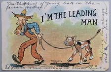 1909 I’m the Leading Man Farmer Cow Comic Humor Postcard Collins IL Cancel picture