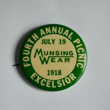 Antique July 19 1918 Munsing Wear Fourth Annual Picnic Pin Button picture