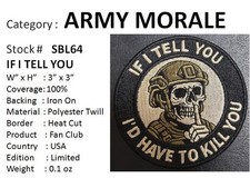 IF I TELL YOU, I'D HAVE TO KILL YOU MORALE PATCH - SBL64 picture
