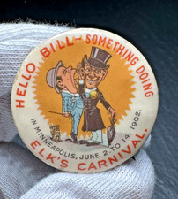 1902 ELK'S CARNIVAL HELLO BILL SOMETHING DOING MINNEAPOLIS PIN E944 picture