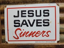 VINTAGE JESUS SAVES SINNERS PORCELAIN SIGN CHURCH GOD CHRISTIAN BIBLE RELIGION picture