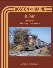 Morning Sun Books 1715 Boston and Maine In Color Volume 4: Through the Years picture