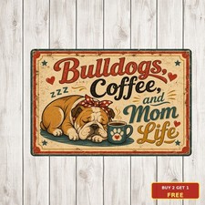 English Bulldog Dog Mom Metal Sign Funny Puppy Pet Lover Birthday Gift Plaque picture
