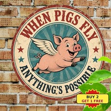 When Pigs Fly Flying Pig Distressed Americana Badge Round Metal Sign 8x8 picture