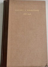 Vintage 1938 HC Book HARVEY S. FIRESTONE 1868-1938 with additional material picture